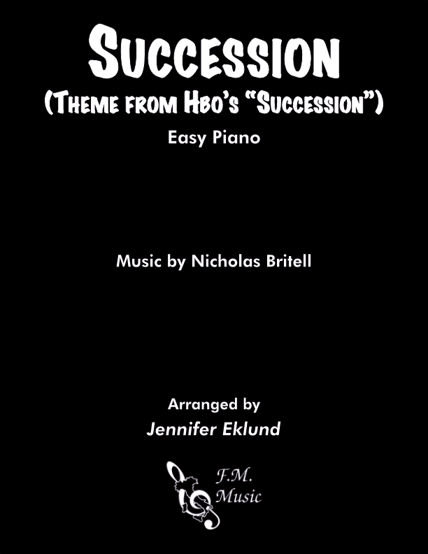 Succession (Main Theme) (Easy Piano) By Nicholas Britell F.M. Sheet